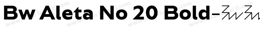 Bw Aleta No 20 Bold字体转换